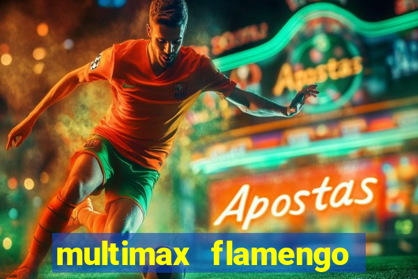 multimax flamengo ao vivo